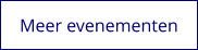 Meer evenementen